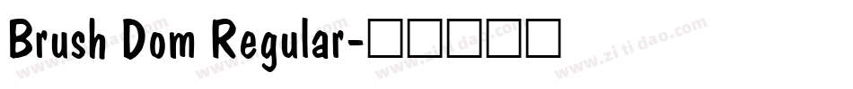 Brush Dom Regular字体转换
